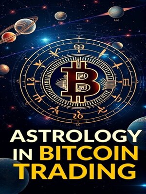 cover image of Astrology in Bitcoin Trading